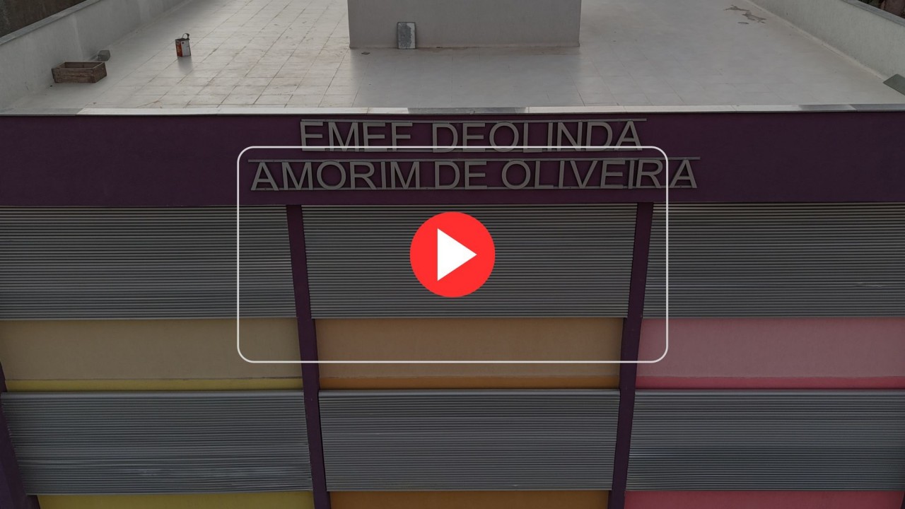 Entrega da reforma da Escola Deolinda Amorim de Oliveira acontece nesta sexta
