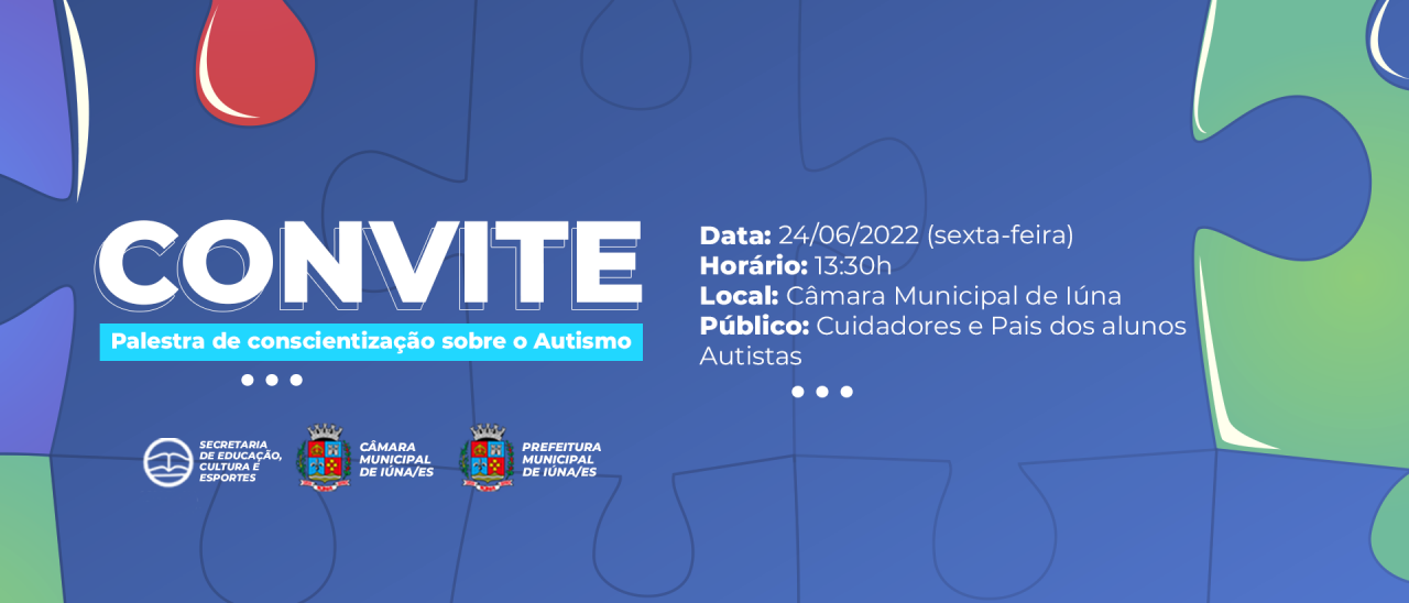 Prefeitura e Câmara de vereadores convidam você para participar da Palestra sobre conscientização do autismo