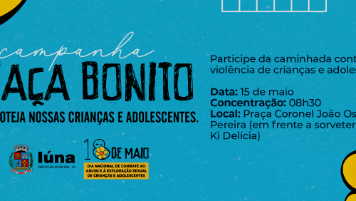 Campanha Faça Bonito: participe da caminhada contra a violência de crianças e adolescentes
