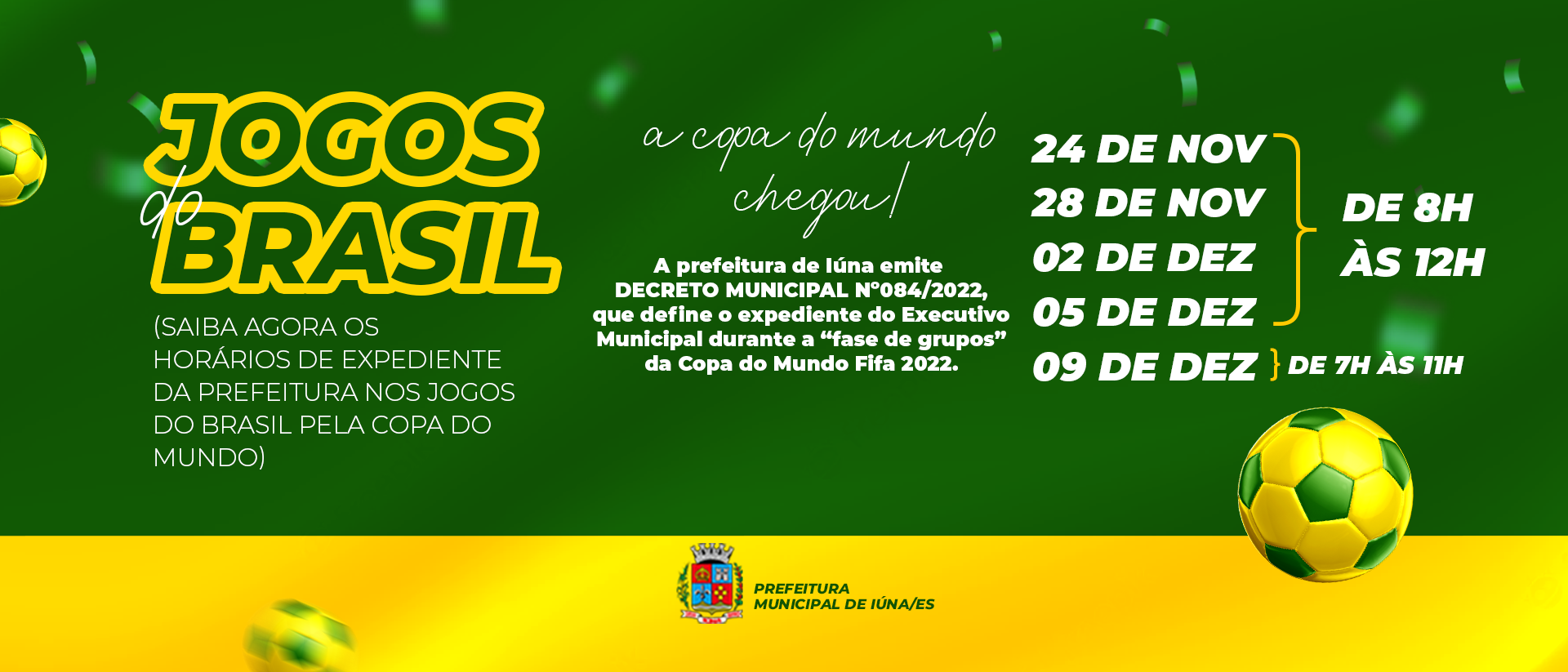 Prefeitura terá horários especiais em dias de jogos do Brasil na Copa do  Mundo. 