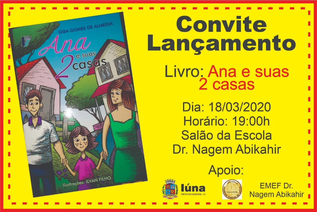 Participe do lançamento do Livro "Ana e suas 2 casas” da Professora Gisa Gomes de Almeida
