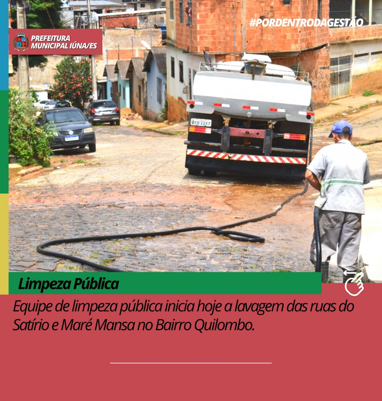 Equipe de limpeza pública inicia hoje a lavagem das ruas do Satírio e Maré Mansa no Bairro Quilombo