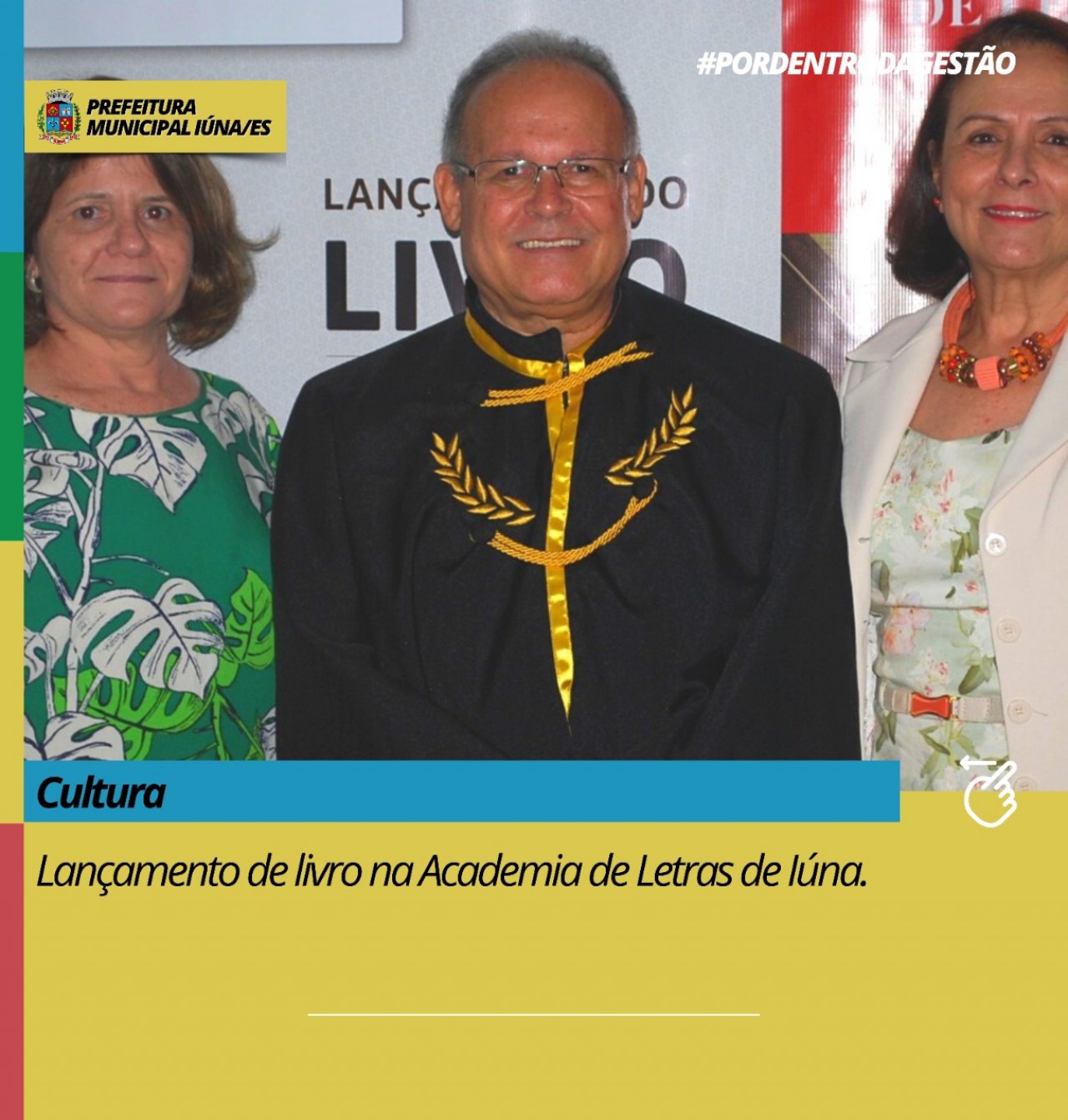 Lançamento do livro "Patronos e Acadêmicos" pela Academia Iunense de Letras.