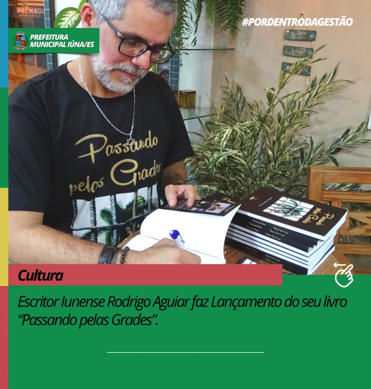Escritor Iunense Rodrigo Aguiar faz Lançamento do seu livro “Passando pelas Grades”