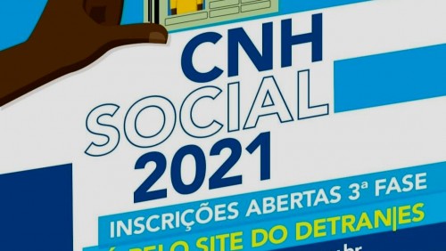 Chegou a 3ª fase do CNH Social 2021.