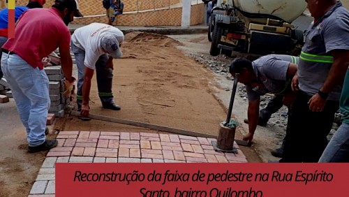 OBRA 18 - Reconstrução faixa de pedestre - Rua Espírito Santo (Quilombo)