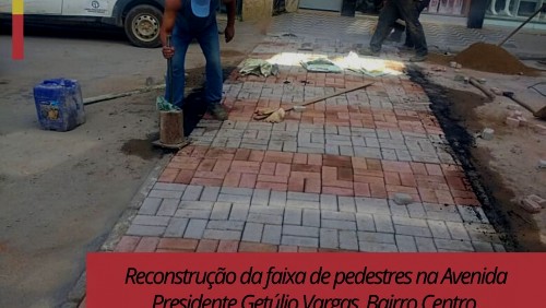 OBRA 28 - Reconstrução faixa de pedestre avenida Presidente Getúlio Vargas (SEDE)