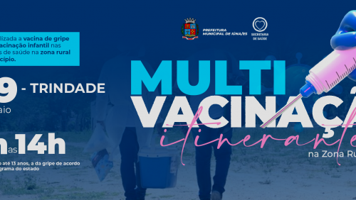 Atenção! Vacinação itinerante no distrito de Santíssima Trindade