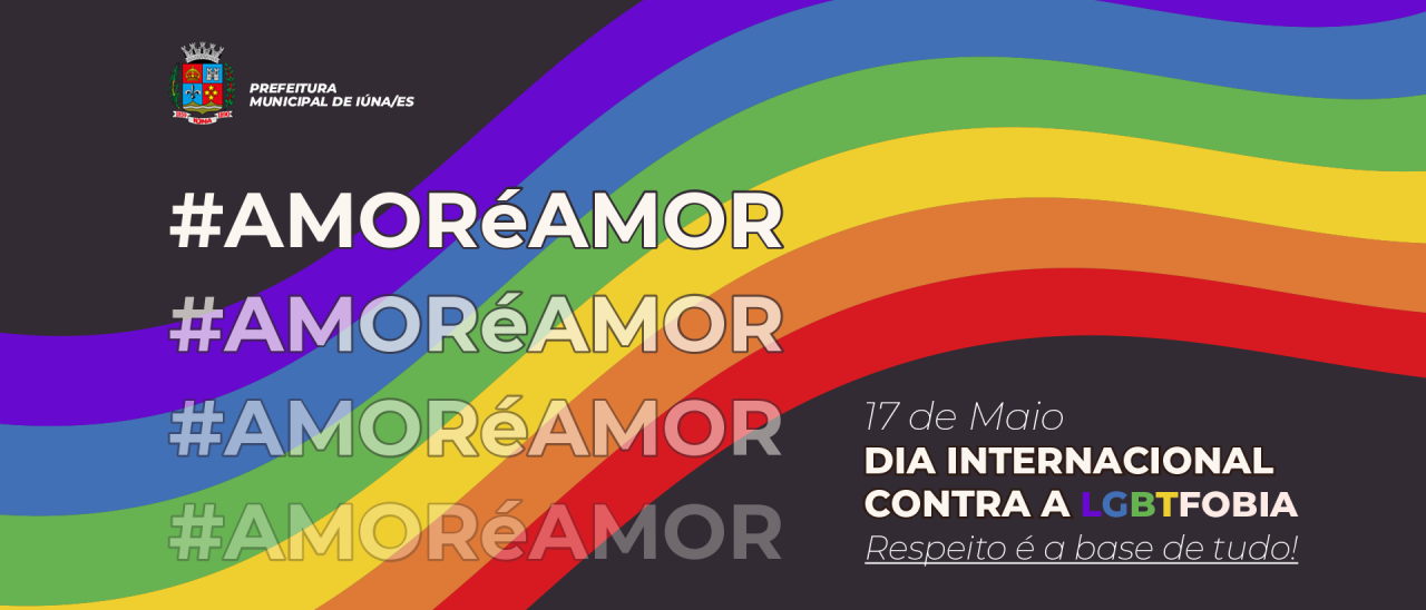 17 de maio| Dia Internacional de Luta contra a LGBTfobia!
