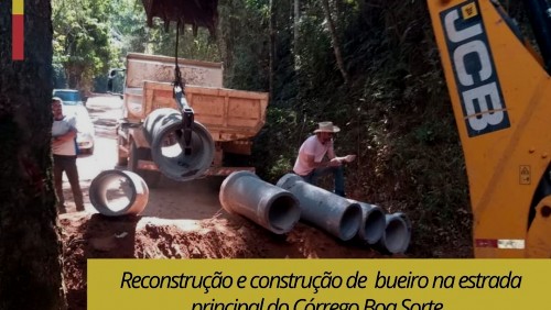 OBRA 70 - reconstrução e construção de bueiro na estrada principal do Córrego Boa Sorte.