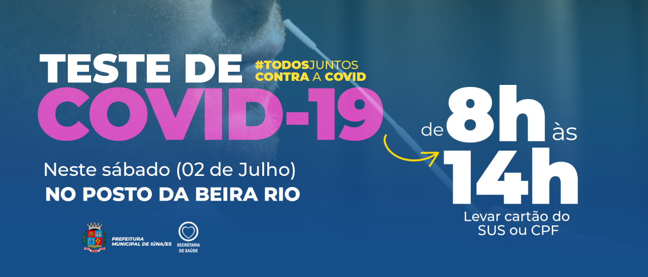 Testes de Covid-19 serão realizados no Posto da Beira Rio, neste sábado (2)