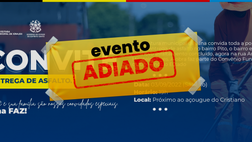 Evento de entrega do asfalto da Rua Antonio Monteiro Alves terá uma nova data