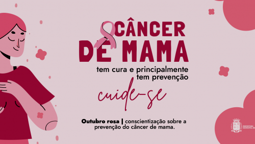 Outubro Rosa, mês de conscientização sobre o câncer de mama