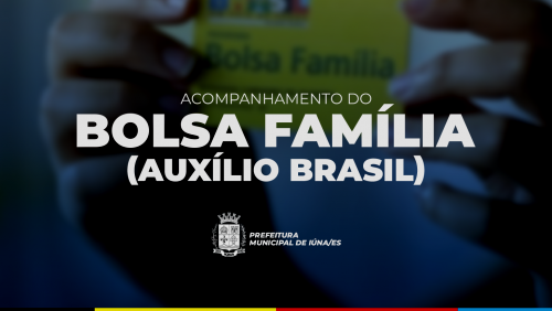Beneficiários do Bolsa Família (Auxílio Brasil) devem passar por acompanhamento