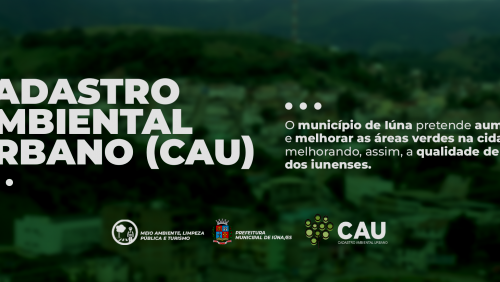 Prefeitura de Iúna se insere no Cadastro Ambiental Urbano (CAU)
