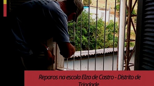 OBRA 137 - Reparos na escola Elza de Castro no Distrito de Trindade