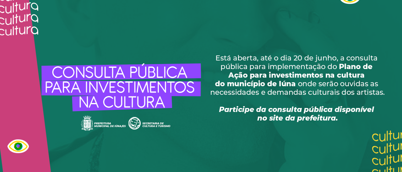 Iúna lança consulta pública para implementação do Plano de Ação para investimentos na cultura