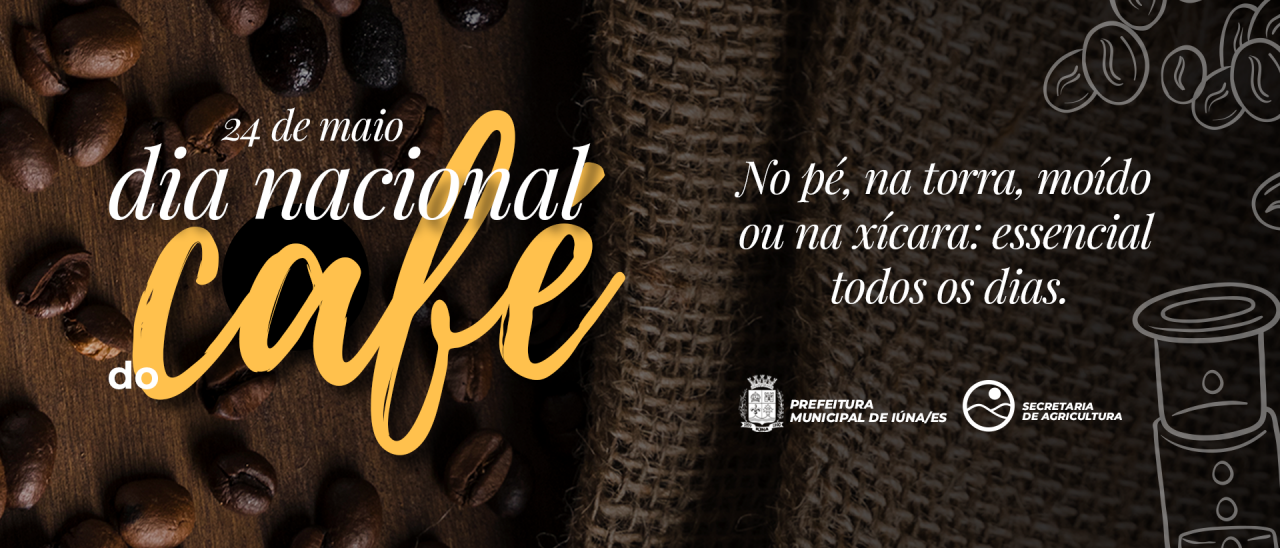 24 de maio: Dia Nacional do Café