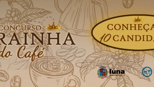 Conheça as 10 candidatas para o concurso Rainha do Café 2023