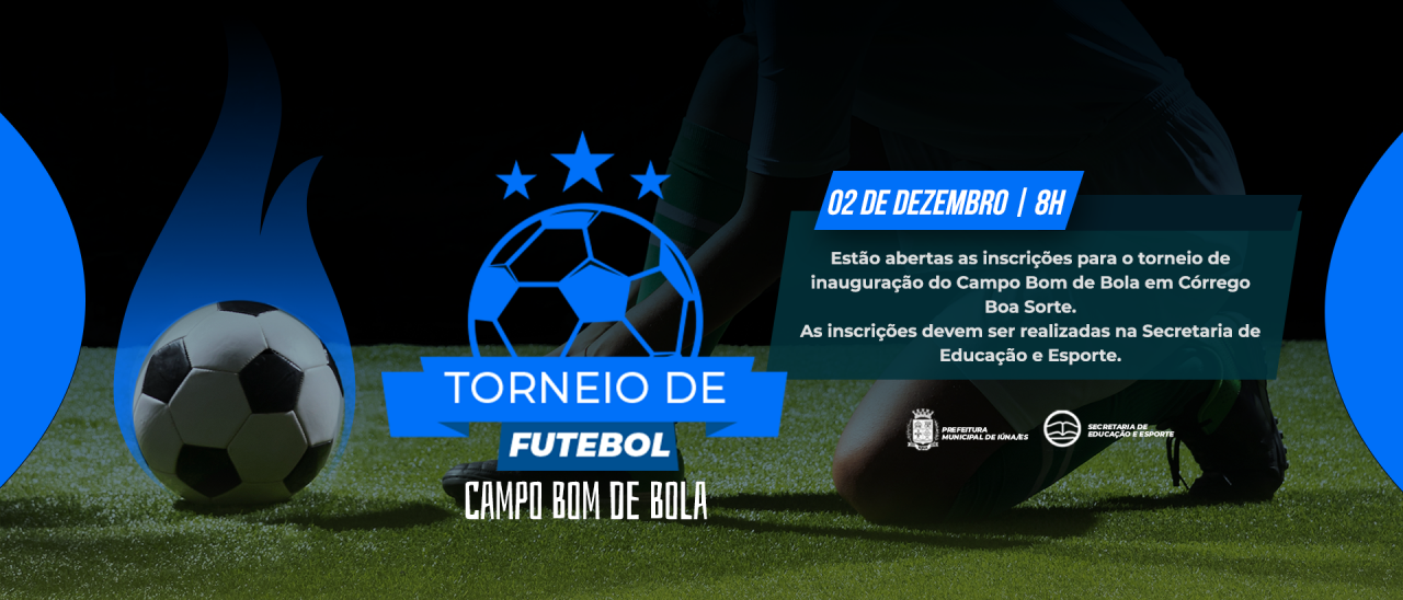 Inscrições abertas para o torneio de inauguração do Campo Bom de Bola em Córrego Boa Sorte