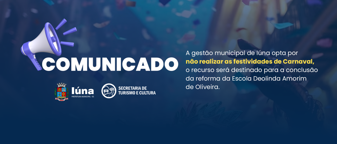 Prefeitura de Iúna decide não fazer a festa de Carnaval este ano