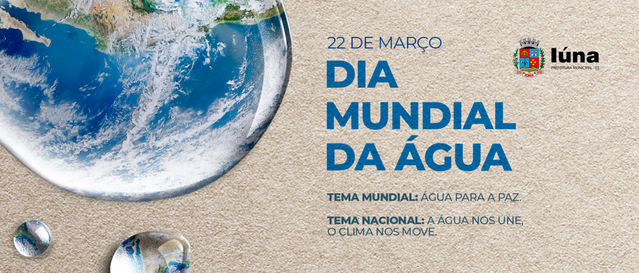 Dia Mundial da Água deste ano traz como tema “Água para a Paz”