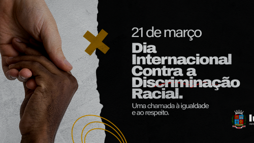 21 de março: Dia Internacional Contra a Discriminação Racial