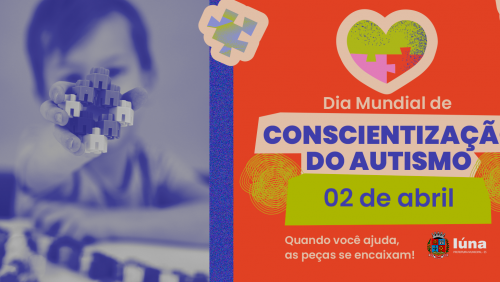 Dia Mundial de Conscientização do Autismo promove a inclusão