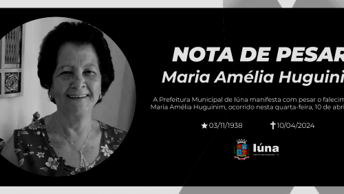 Nota de pesar: Maria Amélia Huguinim